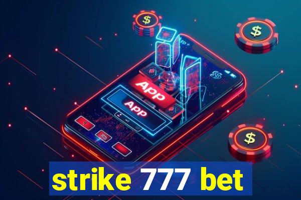 strike 777 bet